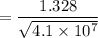 $=\frac{1.328}{\sqrt{4.1 \times 10^7}}$
