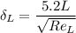 $\delta_{L} = \frac{5.2 L}{\sqrt{Re_L}}$