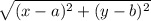 \sqrt{(x-a)^2+(y-b)^2}