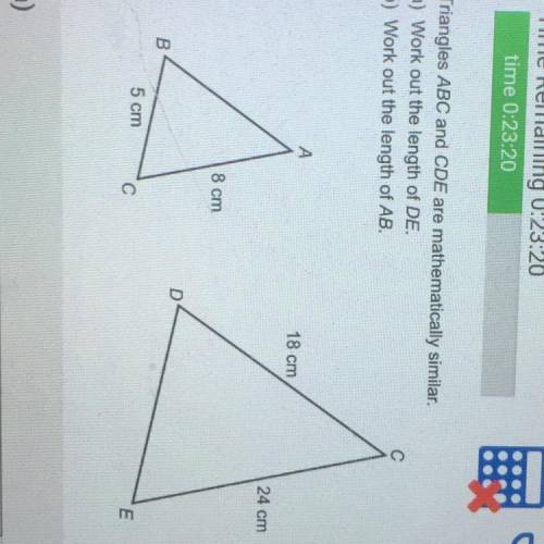 Triangles ABC and CDE are mathmatecilly similar. work out the length of DE. WORK OUT THE LENGHT OF A