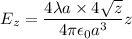 $E_z=\frac{4 \lambda a \times 4 \sqrt z}{4 \pi \epsilon_0 a^3}z$