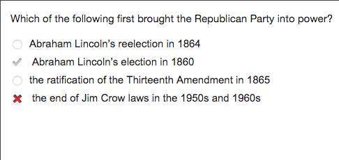 Which of the following first brought the republican party into power?  abraham lincoln’s reelection 