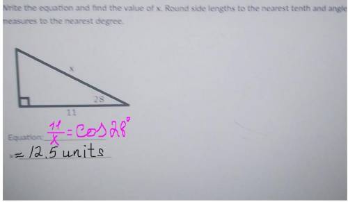 write the equation and find the value of x. round side length to the nearest tenth and angle measure
