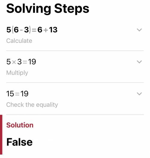 Is x = 6 a solution to the equation 5(x – 3) = x + 13?

Follow the steps to find out.1. Rewrite the
