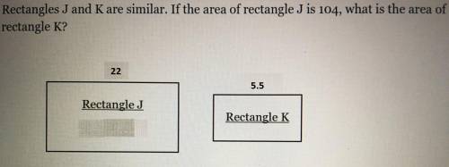 Rectangles J and K are similar. If the area of rectangle J is 440, what is the area of rectangle K?