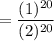 $=\frac{(1)^{20}}{(2)^{20}}$