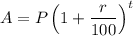 A=P\left(1+\dfrac{r}{100}\right)^t