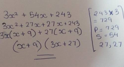 (d)(h)(g) 3x2 + 54x + 243gFactorize:​