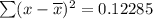 \sum (x - \overline x)^2 = 0.12285