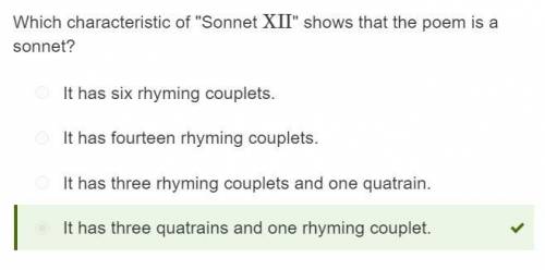 Which characteristic of Sonnet XII shows that the poem is a sonnet?

It has six rhyming couplets.