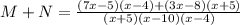 M + N = \frac{(7x - 5)(x-4) + (3x - 8)(x + 5)}{(x+5)(x - 10)(x-4)}