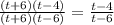 \frac{(t + 6)(t - 4)}{(t + 6)(t - 6)} = \frac{t-4}{t-6}