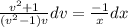 \frac{v^2+1}{(v^2-1)v}dv=\frac{-1}{x}dx