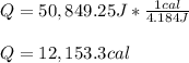 Q=50,849.25J*\frac{1cal}{4.184J}\\\\Q=12,153.3cal