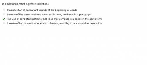 2in a sentence, what is parallel structure?  the repetition of consonant sounds at the beginning of 