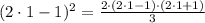 (2\cdot 1 - 1)^{2} = \frac{2\cdot (2\cdot 1 - 1)\cdot (2\cdot 1 + 1)}{3}