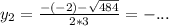 y_{2} = \frac{-(-2) - \sqrt{484}}{2*3} = -...