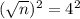 (\sqrt{n})^2 = 4^2
