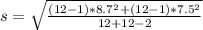 s = \sqrt{\frac{(12-1)*8.7^2+(12-1)*7.5^2}{12+12-2}}