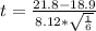 t = \frac{21.8 - 18.9}{8.12 * \sqrt{\frac{1}{6}}}