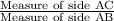 \frac{\text{Measure of side AC}}{\text{Measure of side AB}}