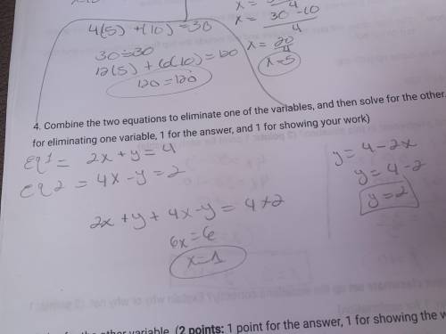 Solve for the other variable. (2 points: 1 point for the answer, 1 for showing the work)

4. Combine