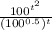 \frac{100^{t^{2}}}{(100^{0.5})^{t}}