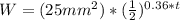 W = (25mm^2)*(\frac{1}{2})^{0.36*t}