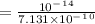 = \frac{10^-^1^4}{7.131\times10^-^1^0}