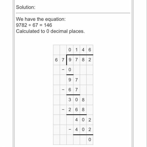 9782 divided by 67 step by step Long division
