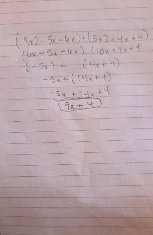 Simplify by combining like terms (3x2-5x- 6x)+(5x2+4x+4)