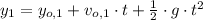 y_{1} = y_{o,1} +v_{o,1}\cdot t +\frac{1}{2}\cdot g\cdot t^{2}