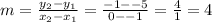 m=\frac{y_2-y_1}{x_2-x_1}=\frac{-1--5}{0--1}=\frac{4}{1}=4