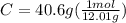 C=40.6g(\frac{1mol}{12.01g})
