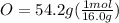 O=54.2g(\frac{1mol}{16.0g})