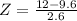 Z = \frac{12 - 9.6}{2.6}