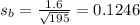 s_b = \frac{1.6}{\sqrt{195}} = 0.1246