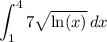 \displaystyle \int_1^47\sqrt{\ln(x)}\, dx