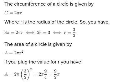 If the circumference of a circle measures 3 4 π cm, what is the area of the circle in terms of π?