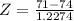Z = \frac{71 - 74}{1.2274}