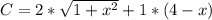 C = 2 * \sqrt{1 + x^2} + 1 * (4 - x)