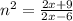 n^2 = \frac{2x + 9}{2x - 6}