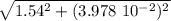 \sqrt{1.54^2 +(3.978 \ 10^{-2})^2 }