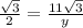\frac{\sqrt{3} }{2}=\frac{11\sqrt{3} }{y}