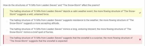 How do the structures of It Sifts from Leaden Sieves and The Snow-Storm affect the poems? The ha