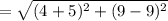 =\sqrt{(4+5)^2+(9-9)^2}