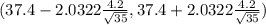 (37.4 - 2.0322 \frac{4.2}{\sqrt{35} } , 37.4 + 2.0322 \frac{4.2}{\sqrt{35} } )