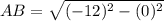 AB=\sqrt{(-12)^2-(0)^2}
