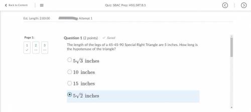 The length of the legs of a 45-45-90 Special Right Triangle are 5 inches. How long is the hypotenuse