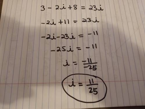 Solve for i. 3- 2i + 8 = 23 i = [?]​